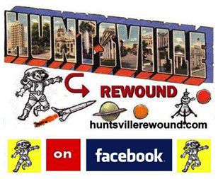 Huntsville Rewound - Huntsville Rewound on Facebook